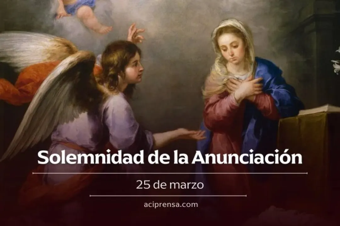 Hoy celebramos la Solemnidad de la Anunciación del Señor