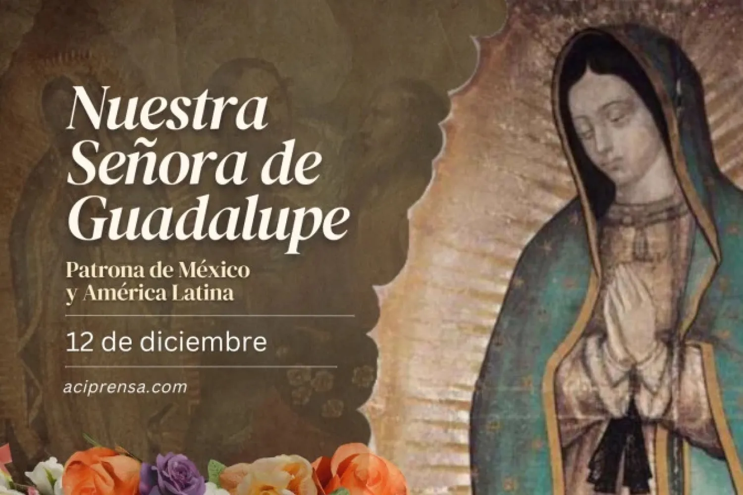 ¡Hoy recordamos a la Virgen de Guadalupe, Emperatriz de América y Patrona de México!