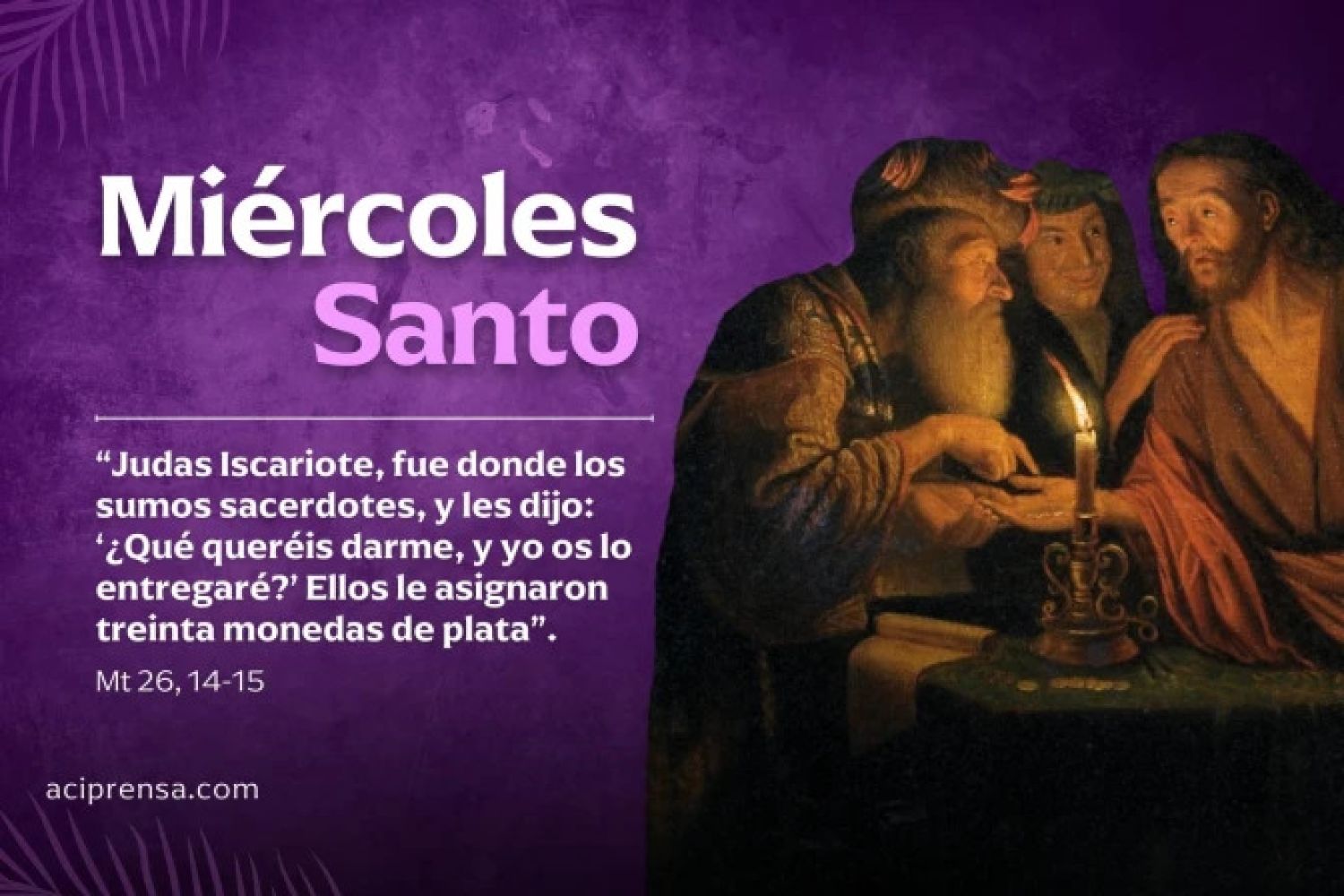 Miércoles Santo: La cristiandad recuerda hoy el día de la traición de Judas